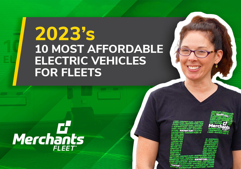 Woman smiling next to text about affordable electric vehicles for fleets, with Merchants Fleet logo.